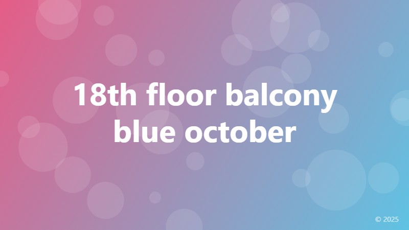 18th floor balcony blue october
