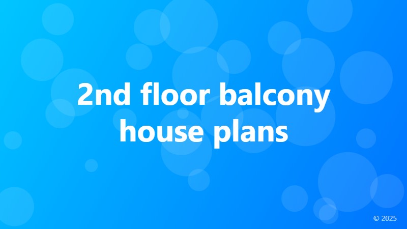 2nd floor balcony house plans