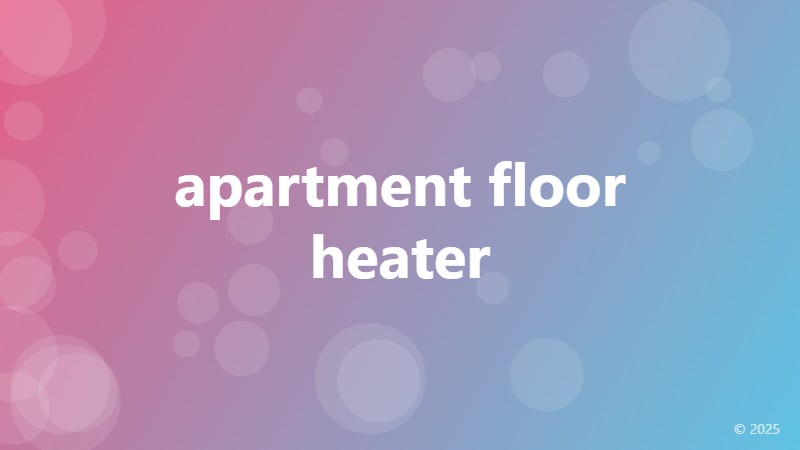 apartment floor heater