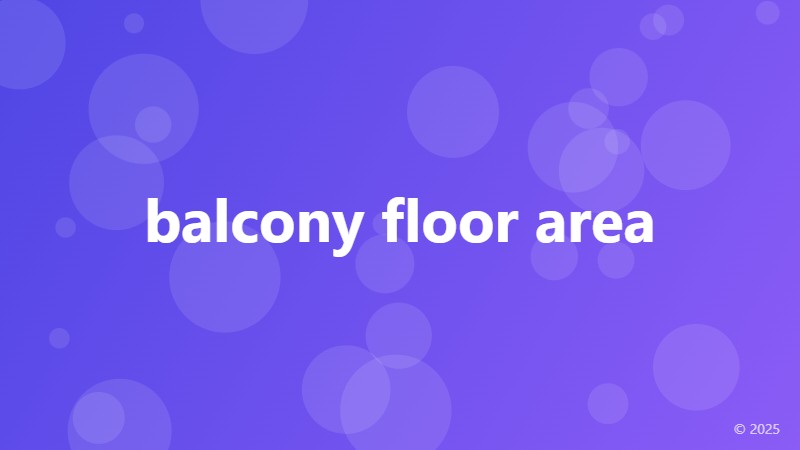balcony floor area