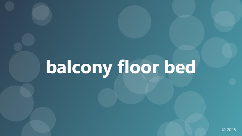 balcony floor bed