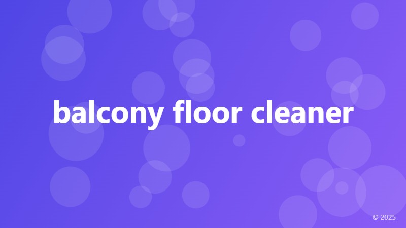 balcony floor cleaner