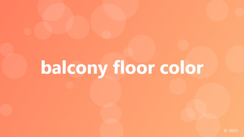 balcony floor color