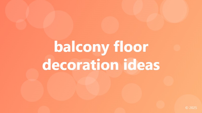balcony floor decoration ideas
