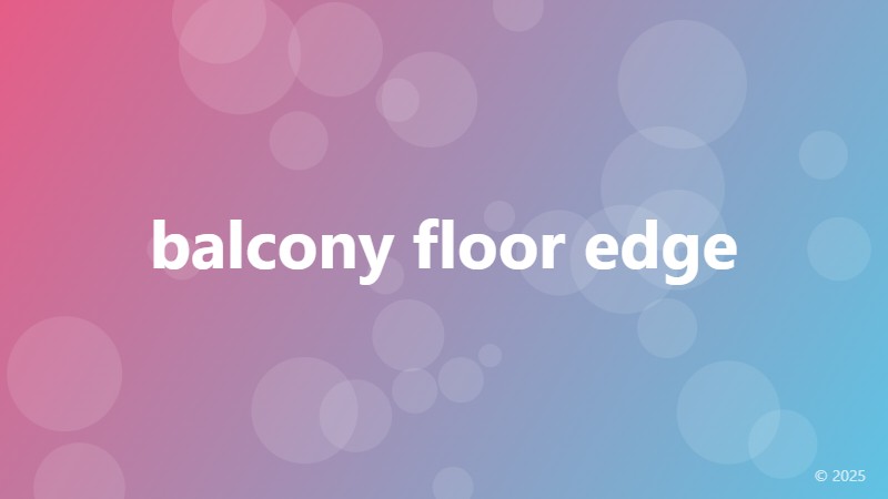 balcony floor edge