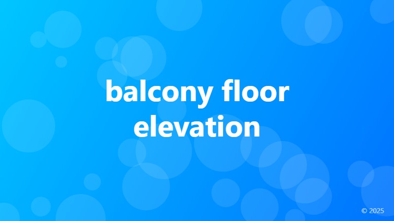balcony floor elevation