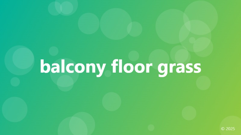 balcony floor grass