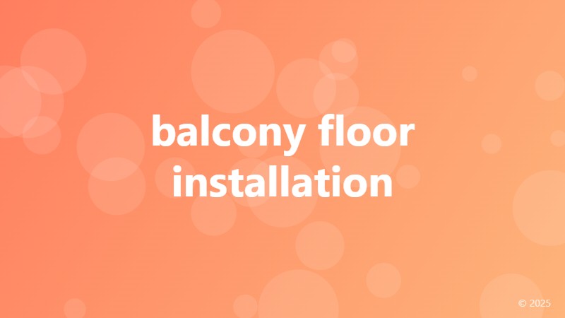 balcony floor installation