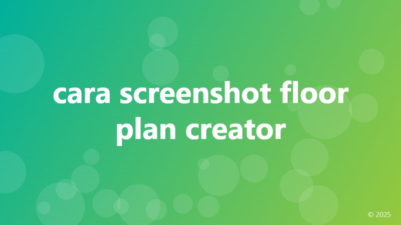 cara screenshot floor plan creator