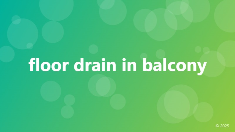 floor drain in balcony