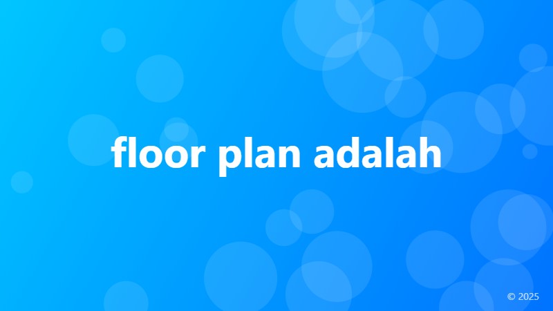 floor plan adalah