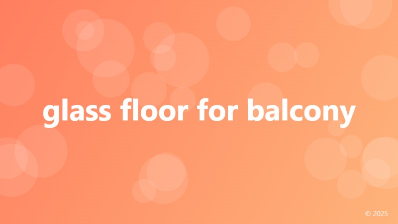 glass floor for balcony