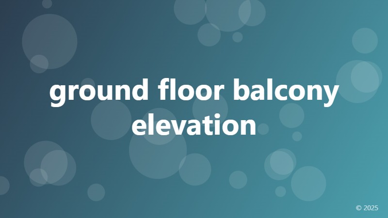 ground floor balcony elevation