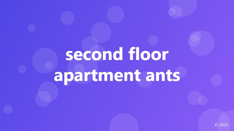 second floor apartment ants