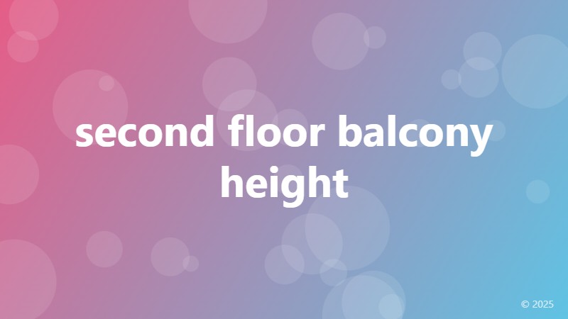 second floor balcony height