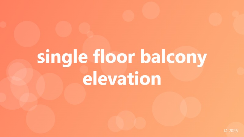 single floor balcony elevation