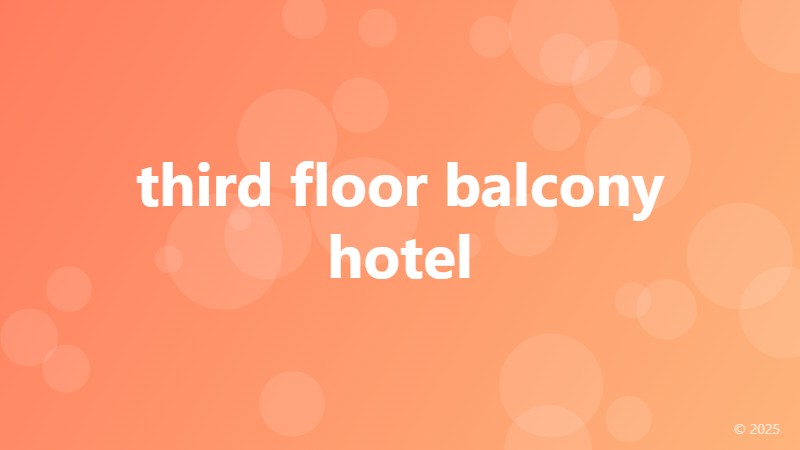 third floor balcony hotel