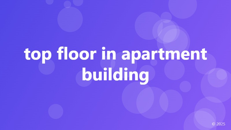 top floor in apartment building